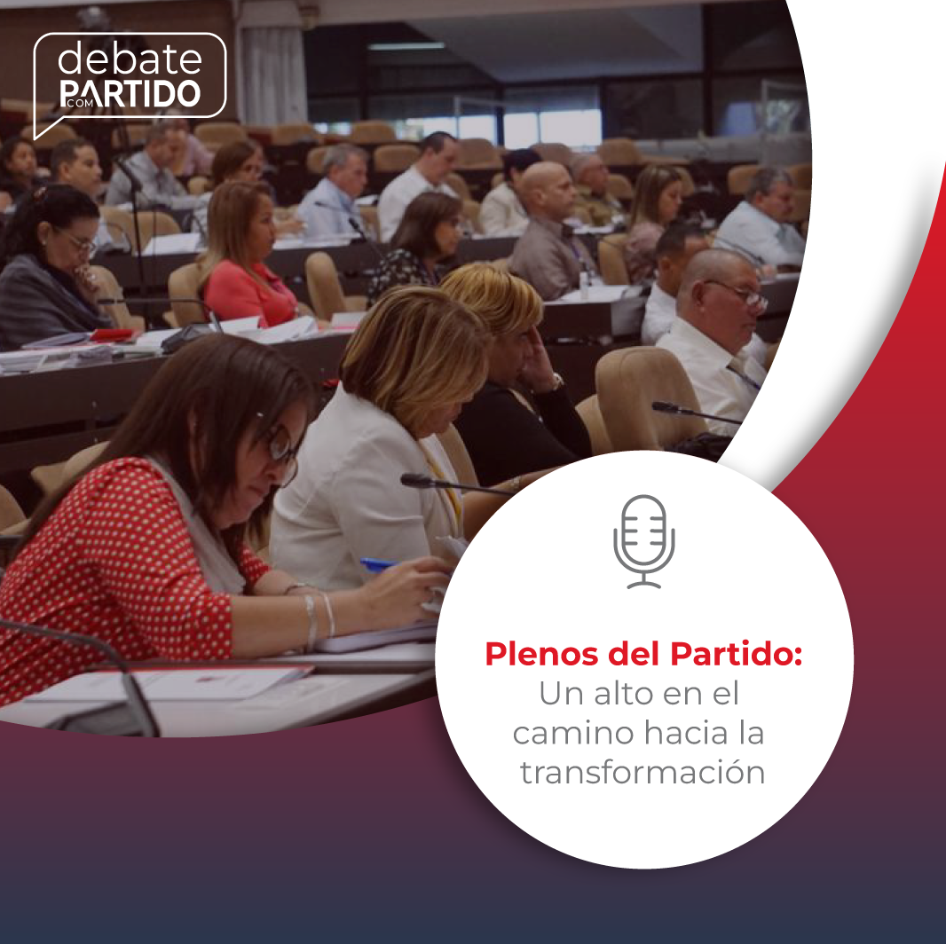 Plenos del Partido: Un alto en el camino hacia la transformación