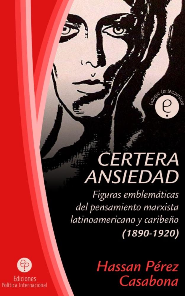 Figuras emblemáticas del pensamiento marxista latinoamericano y caribeño (1890-1920)