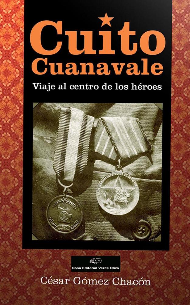 Cuito Cuanavale viaje al centro de los héroes