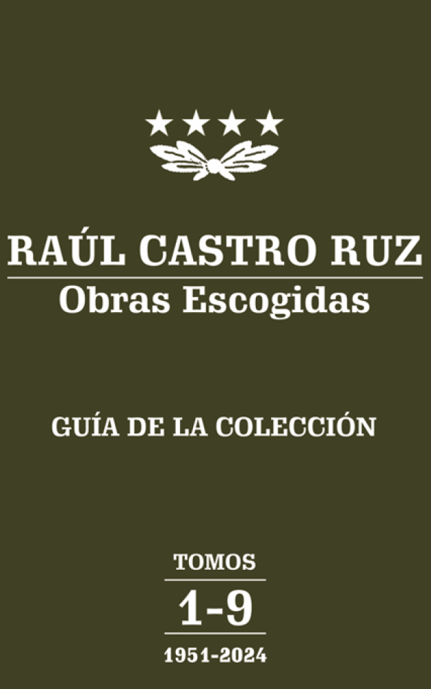 RAÚL CASTRO RUZ Obras Escogidas GUÍA DE LA COLECCIÓN